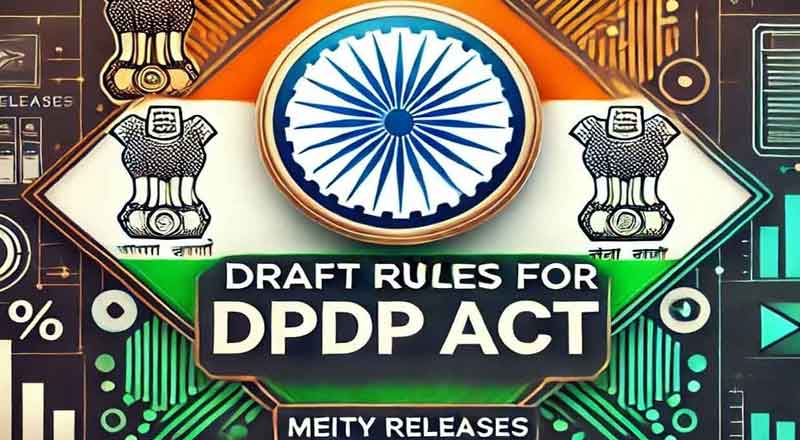 Draft DPDP rules 2025: What you need to know